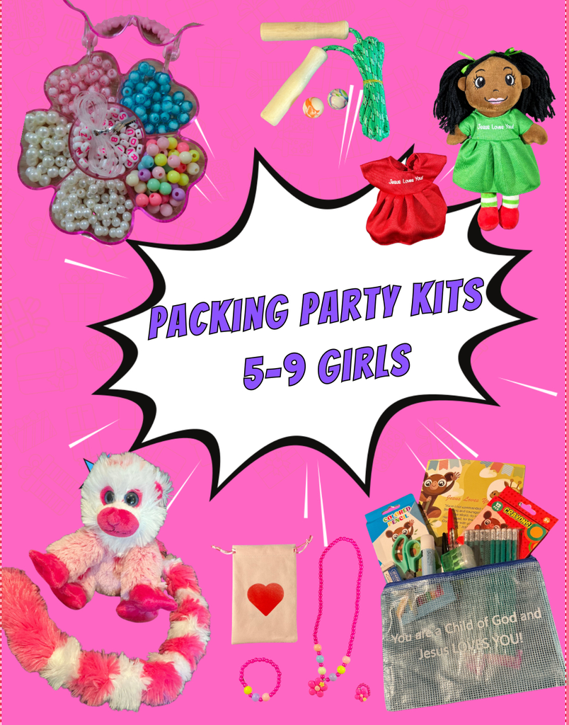 Girls 5-9 Yr. Old. Packing Party KITS (Free Items included!) (Pack of 25)